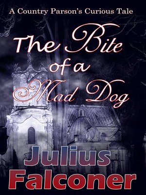 cover image of The Bite of a Mad Dog